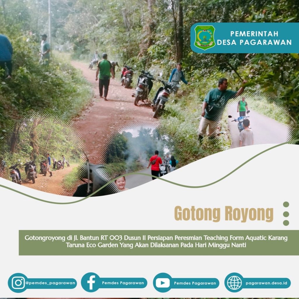 Gotongroyong di Jl. Bantun RT 003 Dusun II Persiapan Peresmian Teaching Form Aquatic Karang Taruna Eco Garden Yang Akan Dilaksanan Pada Hari Minggu 19 Maret 2023