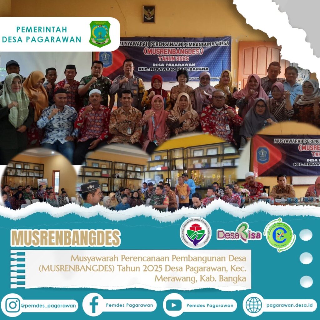 Musyawarah Perencanaan Pembangunan Desa (MUSRENBANGDES) Tahun 2025 Desa Pagarawan, Kec. Merawang, Kab. Bangka