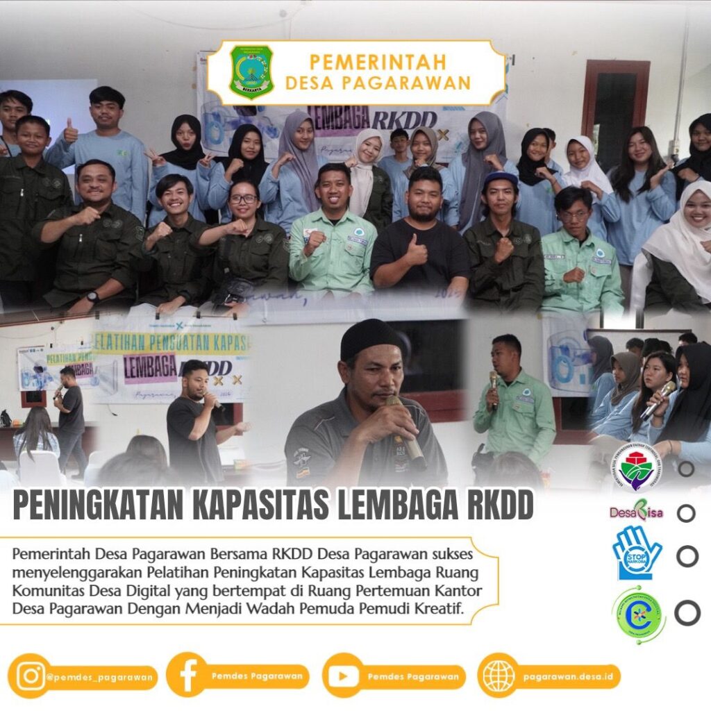 Pemerintah Desa Pagarawan Bersama RKDD Desa Pagarawan sukses menyelenggarakan Pelatihan Peningkatan Kapasitas Lembaga Ruang Komunitas Desa Digital 