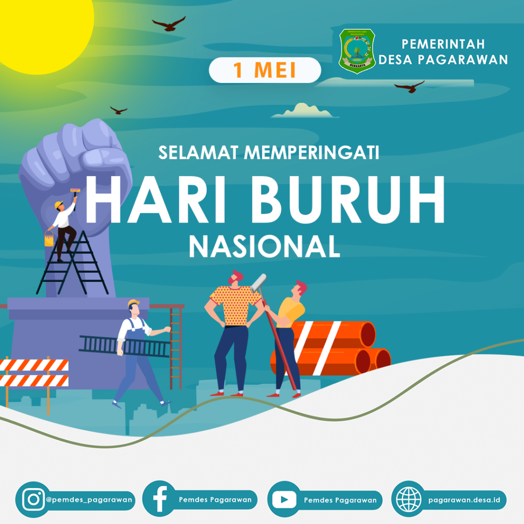Pemerintah Desa Pagarawan Mengucapkan Selamat Hari Buruh 1 Mei 2024
