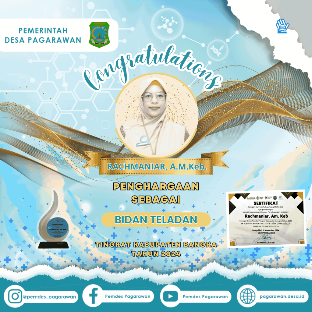 Selamat kepada Ibu Rachmaniar, A. M. Keb., Bidan Desa Pagarawan, atas prestasi luar biasa yang telah diraih sebagai Bidan Teladan Tingkat Kabupaten Bangka Tahun 2024