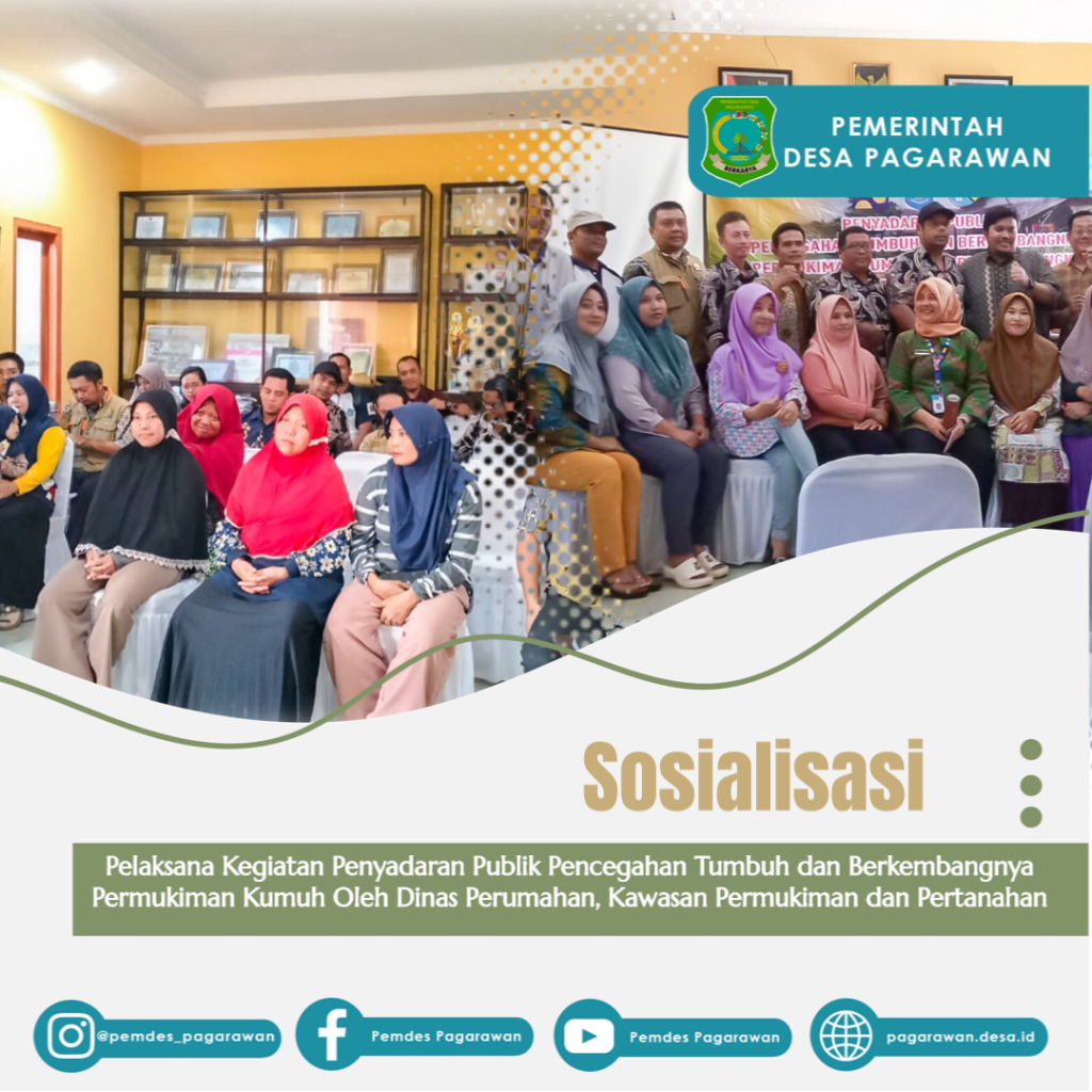 SOSIALISASI PELAKSANA KEGIATAN PENYADARAN PUBLIK PENCEGAHAN TUMBUH dan BERKEMBANGNYA PERMUKIMAN KUMUH OLEH DINAS PERUMAHAN, KAWASAN PERMUKIMAN dan PERTANAHAN