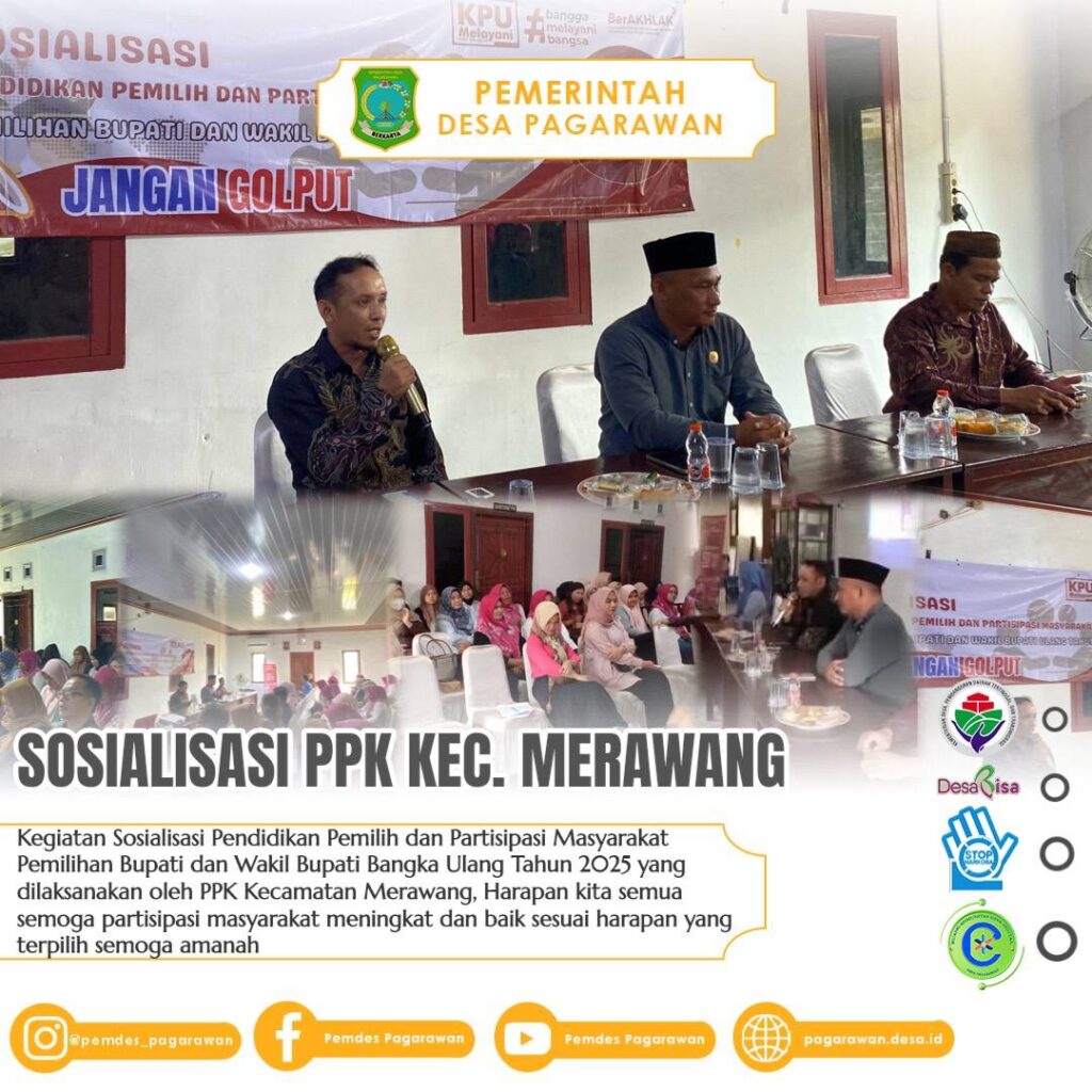 SOSIALISASI PENDIDIKAN PEMILIH DAN PARTISIPASI MASYARAKAT PEMILIHAN BUPATI DAN WAKIL BUPATI BANGKA TAHUN 2025